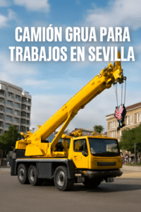 Camión grua para trabajos en Sevilla